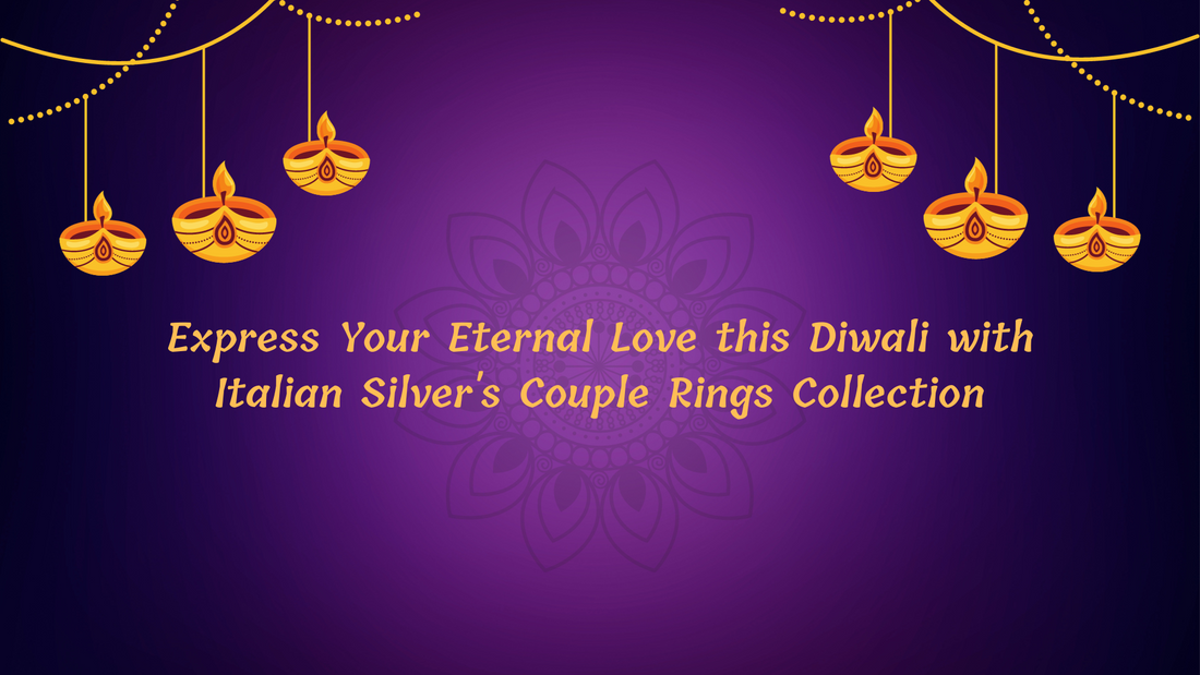Express Your Eternal Love this Diwali with Italian Silver's Couple Rings Collection